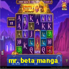 mr. beta manga